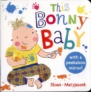This Bonny Baby : A Mirror Board Book - Book