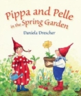 Pippa and Pelle in the Spring Garden - Book