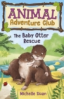 The Baby Otter Rescue (Animal Adventure Club 2) - Book