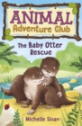 The Baby Otter Rescue (Animal Adventure Club 2) - eBook