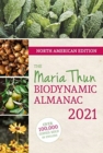 North American Maria Thun Biodynamic Almanac : 2021 - Book