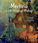 Merlina and the Magical Mishap - Book