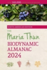 The North American Maria Thun Biodynamic Almanac : 2024 - Book