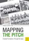 Mapping the Pitch : Football Formations Through The Ages - eBook