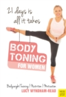 Body Toning for Women : Bodyweight Training | Nutrition | Motivation - 21 days is all it takes - eBook