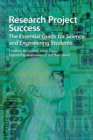 Research Project Success : The Essential Guide for Science and Engineering Students - eBook