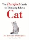 The Purrfect Guide to Thinking Like a Cat - Book