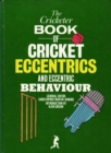 The Cricketer Book of Cricket Eccentrics and Eccentric Behaviour - eBook
