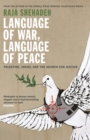 Language of War, Language of Peace : Palestine, Israel and the Search for Justice - eBook