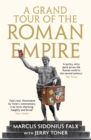 A Grand Tour of the Roman Empire by Marcus Sidonius Falx - eBook