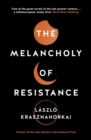 The Melancholy of Resistance - eBook