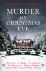 Murder On Christmas Eve : Classic Mysteries for the Festive Season - eBook