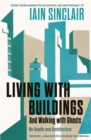 Living with Buildings : And Walking with Ghosts - On Health and Architecture - eBook