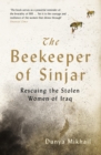 The Beekeeper of Sinjar : Rescuing the Stolen Women of Iraq - eBook