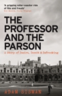 The Professor and the Parson : A Story of Desire, Deceit and Defrocking - eBook