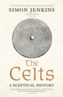 The Celts : A Sceptical History - eBook
