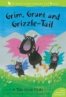 Grim, Grunt and Grizzle-Tail : A Tale from Chile - Book