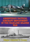 Argentina's Tactical Aircraft Employment In The Falkland Islands War - eBook