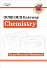 New GCSE Chemistry OCR Gateway Exam Practice Workbook - Book