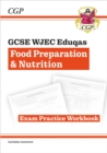 New GCSE Food Preparation & Nutrition WJEC Eduqas Exam Practice Workbook - Book