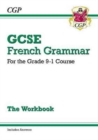 GCSE French Grammar Workbook: includes Answers (For exams in 2024 and 2025) - Book