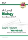 A-Level Biology: OCR A Year 1 & 2 Exam Practice Workbook - includes Answers (For exams in 2024) - Book
