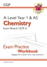 A-Level Chemistry: OCR A Year 1 & AS Exam Practice Workbook - includes Answers - Book