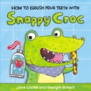 How to Brush Your Teeth with Snappy Croc - Book