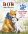 Bob to the Rescue : An Illustrated Picture Book - Book