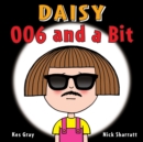 Daisy: 006 and a Bit - Book