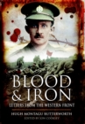 Blood & Iron : Letters from the Western Front - eBook