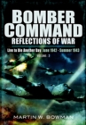 Bomber Command: Reflections of War, Volume 2 : Live to Die Another Day June 1942-Summer 1943 - eBook