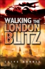 Walking the London Blitz - eBook