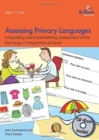 Assessing Primary Languages  (Book & CD) : Interpreting and Implementing Assessment of the Key Stage 2 Programme of Study - Book