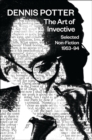 The Art of Invective : Selected Non-Fiction 1953-1994 - eBook