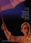 Integrative Alexander Technique Practice for Performing Artists : Onstage Synergy - eBook
