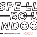 Spellbound : Rethinking the Alphabet - eBook