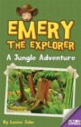 Emery the Explorer : A Jungle Adventure - Book