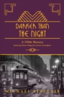 Darker Than The Night - eBook