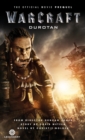 Warcraft: Durotan: The Official Movie Prequel - Book