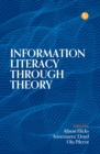 Information Literacy Through Theory - eBook