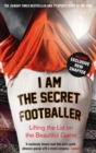 I Am The Secret Footballer - eBook