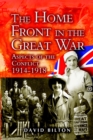 The Home Front in the Great War : Aspects of the Conflicts 1914-1918 - eBook