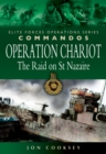 Operation Chariot : The Raid on St Nazaire - eBook
