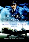 Bomber Commander : A Biography of Wing Commander Donald Teale Saville DSO, DFC - eBook