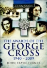 The Awards of the George Cross, 1940-2009 - eBook