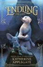 Endling: Book One: The Last - Book