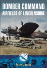 Bomber Command: Airfields of Lincolnshire - Book
