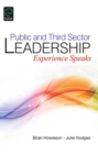 Public and Third Sector Leadership : Experience Speaks - eBook