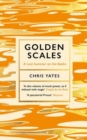 Golden Scales : A Lost Summer on the Banks - Book